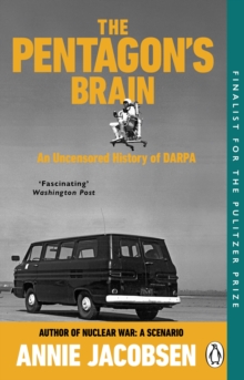 The Pentagon’s Brain : An Uncensored History of DARPA