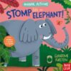 Animal Actions: Stomp Like an Elephant - 9781805131618