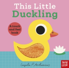 This Little Duckling : A Touch and Feel Book - 9781805133612