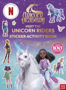 Unicorn Academy: Meet the Unicorn Riders: Sticker Activity Book : With over 100 magical stickers - 9781805135685