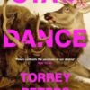 Stag Dance : From the bestselling author of Detransition, Baby