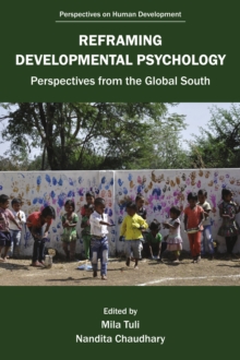 Reframing Developmental Psychology : Perspectives from the Global South