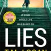 Lies : From the author of Netflix hit THE HOLIDAY, a gripping thriller guaranteed to keep you up all night