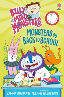 Billy and the Mini Monsters: Monsters Go Back to School - 9781835404157