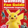Gaming Fan Guide Nintendo Legends - 9781835552964