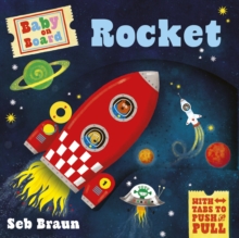 Baby on Board: Rocket : A Push, Pull, Slide Tab Book