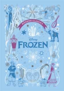 Frozen (Disney Modern Classics): A deluxe gift book of the film - collect them all! : A deluxe gift book of the classic film - collect them all! - 9781835873588