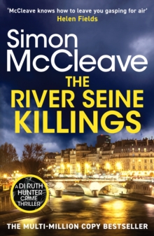 The River Seine Killings : An unmissable crime novel from the iconic number one bestselling author