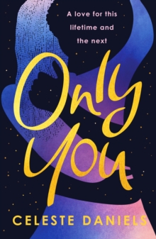 Only You : The spell-binding, epic debut romance that will break your heart