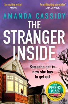 The Stranger Inside : A compulsive and gripping crime thriller from the Irish Times bestselling author of The Perfect Place - 9781835982877