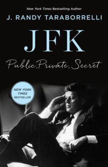 JFK : Public, Private, Secret