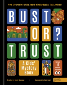 BUST OR TRUST: A Kids' Mystery Book - 9781836001713