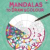Mandalas to Draw and Colour
