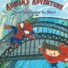 Adrian's Adventure, From Dreamer to Hero