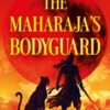 The Maharaja’s Bodyguard