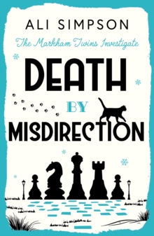 Death by Misdirection : The Markham Twins Investigate