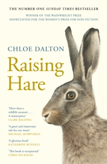 Raising Hare : The heart-warming true story of an unlikely friendship