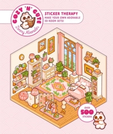 Cute 'n' Cozy Sticker Therapy : Make Your Own Adorable Room Sets! Over 500 Reusable Stickers