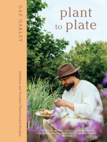 Plant to Plate : Delicious and Versatile Plant-Forward Recipes