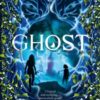 Ghost : A chilling story of the supernatural from the author of Witch