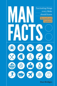 Man Facts : Fascinating Things Every Bloke Should Know
