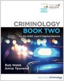 Criminology Book Two for the WJEC Level 3 Applied Diploma - 9781838271510