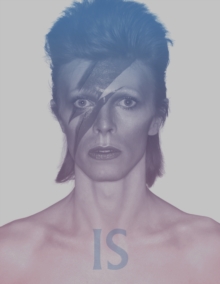 David Bowie Is - 9781838510589