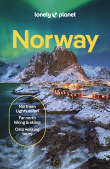 Lonely Planet Norway : Detailed Itineraries | Travel Like a Local | Insider Tips | Covers Oslo, Bergen, The Fjords, Nordland, Svalbard and more (Travel Guide) - 9781838698539