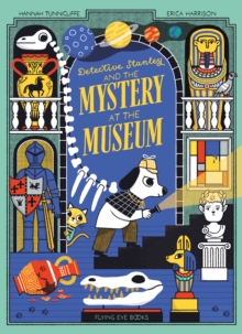 Detective Stanley and the Mystery at the Museum - 9781838742119
