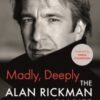 Madly, Deeply : The Alan Rickman Diaries