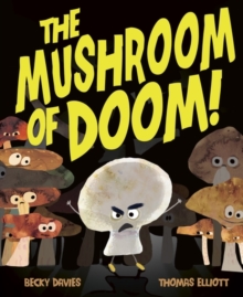 The Mushroom of Doom! - 9781838918385