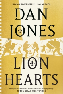 Lion Hearts : the richly drawn, action-packed historical adventure from the Sunday Times bestseller - 9781838937973