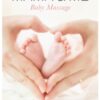 Mama & Me : Baby Massage - 9781839529368