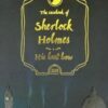 The Casebook of Sherlock Holmes & His Last Bow (Collector's Edition)