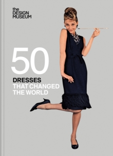Fifty Dresses that Changed the World : Design Museum Fifty - 9781840919806