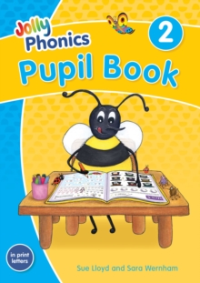Jolly Phonics Pupil Book 2 : in Print Letters (British English edition) - 9781844147205