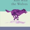 Women Who Run With The Wolves : Contacting the Power of the Wild Woman - 9781846046940