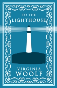 To the Lighthouse : Annotated Edition (Alma Classics Evergreens)