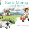 Katie Morag's Island Stories - 9781849410885