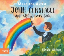Meet the Artist: John Constable : An Art Activity Book - 9781849769570