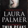 The Secret Diary of Laura Palmer : the gripping must-read for Twin Peaks fans - 9781849838627
