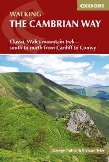 The Cambrian Way : Classic Wales mountain trek - south to north from Cardiff to Conwy - 9781852849900