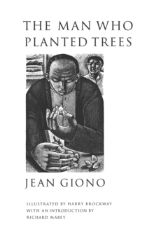 The Man Who Planted Trees - 9781860461170