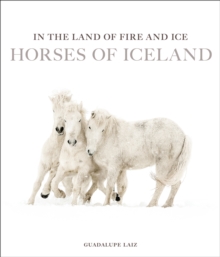 In the Land of Fire and Ice : Horses of Iceland - 9781875498420