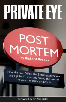Private Eye Post Mortem : The Post Office Horizon IT Scandal - 9781901784763