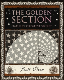 Golden Section : Nature's Greatest Secret - 9781904263470