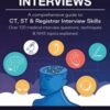Medical Interviews - A Comprehensive Guide to CT, ST and Registrar Interview Skills (Fourth Edition) : Over 120 Medical Interview Questions, Techniques, and NHS Topics Explained