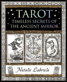 Tarot : Timeless Secrets of the Ancient Mirror - 9781907155505