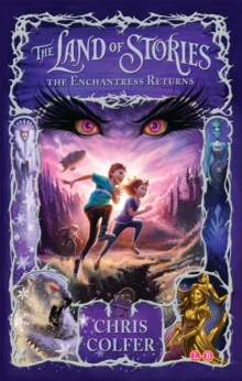 The Land of Stories: The Enchantress Returns : Book 2 - 9781907411786