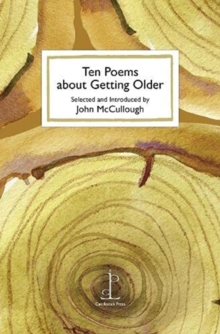 Ten Poems about Getting Older - 9781907598913